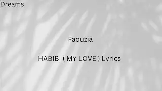 Faouzia - HABIBI ( MY LOVE ) Lyrics