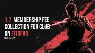 1.7 Membership Fee Collection for Your Club on Fitofan