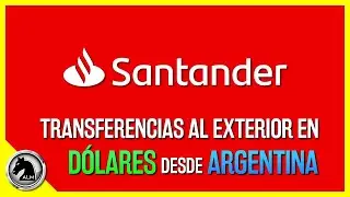 TRANSFERENCIAS INTERNACIONALES SANTANDER 🔥 [Desde ARGENTINA] 💸
