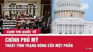 Chính phủ Mỹ thoát tình trạng đóng cửa một phần | Cụm tin quốc tế | VTV24