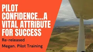 PILOT CONFIDENCE - A VITAL ATTRIBUTE FOR SUCCESS