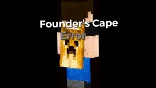 Founder&rsquo;s Cape Error | Minecraft Bedrock edition [PATCHED]