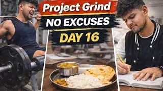 Day 16 | Project Grind 🔥 Fitness, Diet & Study | No Excuses | Student Life @Kaizen0050