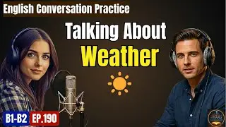 Talk About Weather in English: Small Talk, Temperature & Idioms | WEP EP.190