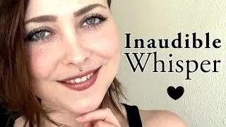 ASMR ❤ Inaudible Whisper & Mouth Sounds ❤ 😴