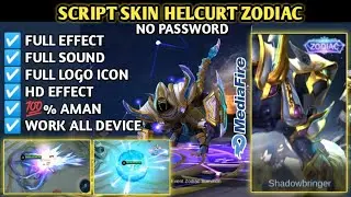 UPDATE ‼️ SCRIPT SKIN HELCURT ZODIAC FULL EFFECT & SOUND NO PASSWORD 🔥🔥 PATCH TERBARU