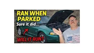 Ran When Parked??? Will it Run?