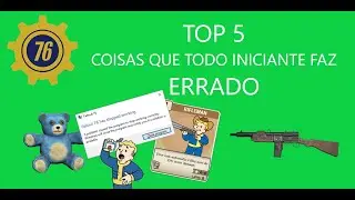 TOP 5 Coisas que todo Jogador iniciante faz Errado!! [Fallout 76]