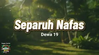 Separuh Nafas – Dewa 19 | Reggae Remix Cover Slow
