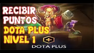 C&oacute;mo realizar las misiones de DOTA PLUS para RECIBIR las recompensas y los puntos Nivel 1 2018