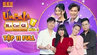 Úm Ba La Ra Chữ Gì? Mùa 3 |Tập 11: Hứa Kim Tuyền ĐÁNH NHANH THẮNG NHANH làm Trương Thảo Nhi 