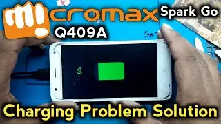 Micromax Q409A Charging Problem Solution | Micromax Spark Go Charging Problem Solution |