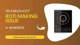Troubleshooting: Philips Induction Cooktop (ICT) Roti making issue | HD4938/01 #inductionmachine