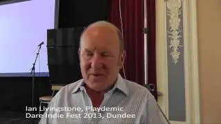 Dare Indie Fest 2013 - Ian Livingstone, Playdemic (A TayScreen/FifeTayTV Production)