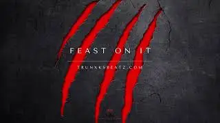 [FREE] Feast On It (Eminem Type Beat x Joyner Lucas Type Beat x Dark Trap) Prod. by Trunxks
