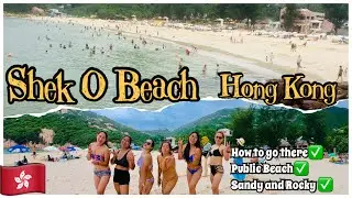 HK BEACH : SHEK-O BEACH | ROCKY BAY | ONE OF THE TOP RATED BEACH | JOY WANDERS HK