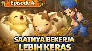 Untuk menyelamatkan peternakan dibutuhkan upaya lebih keras lagi. | Harvestmoon HoLV Eps.4