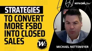 Strategies to Convert More FSBO Into Closed Sales | NettWork Global
