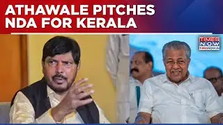 Athawale Urges Kerala CM Pinarayi Vijayan To Join NDA, Citing Faster Development And More Funds