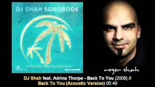 DJ Shah feat. Adrina Thorpe - Back To You (Acoustic Version) // Songbook [ARMA133-2.11]