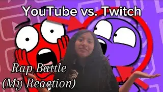 YouTube vs. Twitch - Rap Battle! - ft. Politicess & littleflecks (Reaction)