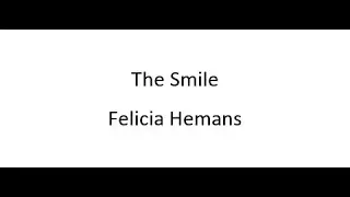 The Smile - Felicia Hemans