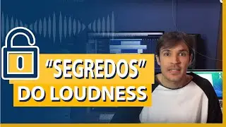 Aula de Masterização - Segredos do Loudness