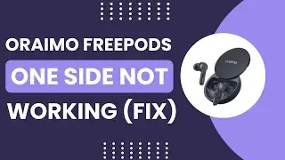 Fix- Oraimo FreePods One Side Not Working!