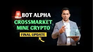 Bot Alpha ll Cross Market ll Mine Crypto Final Update 2025￼