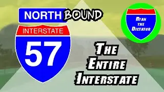 I-57 NORTHBOUND: The Entire Interstate