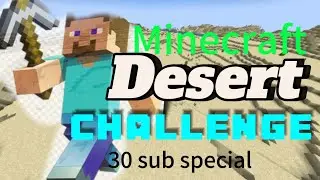 Minecraft DESERT Challenge!!!!