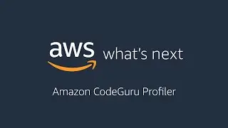 AWS What's Next ft Amazon CodeGuru Profiler