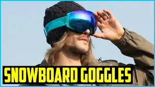 Top 5 Best SnowBoard Goggles in 2026 &ndash; Anti Fog Lens and UV Protection