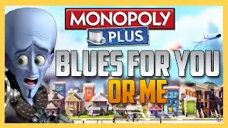 Monopoly Plus - Blues for you or me