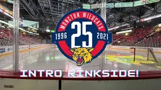 Moncton Wildcats Intro Rinkside 2022!