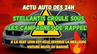 🚨 Stellantis croule sous les campagnes de rappel