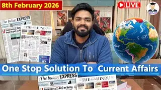 8 February  2026 | The Hindu Newspaper Analysis Today | Editorial Analysis  | Current Affairs Today