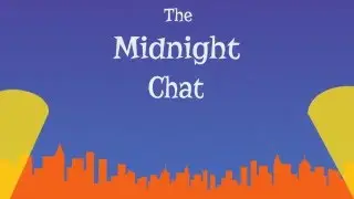 The Midnight Chat Attack Intro