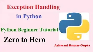 Python Beginner's Tutorial | Exception Handling in Python