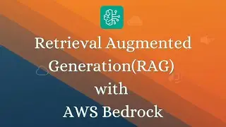 Retrieval Augmented Generation with AWS Bedrock