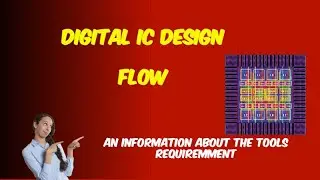 Tools required for digital IC Design flow