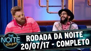 Rodada da Noite com Ben Ludmer e Gustavo Pompiani | The Noite (20/07/17)