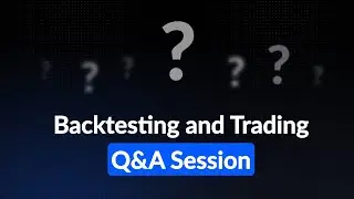 Backtesting and Trading Q&A - Jan 2026
