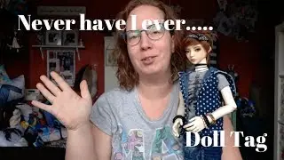Never Have I Ever Doll tag |BJD|