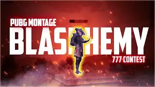 #777 Contest //BLASPHEMY pubg edited //@777 contest best edited