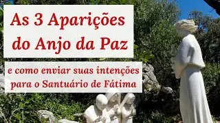 As 3 Aparições do Anjo da Paz