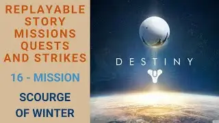 Destiny 1 - Story Replay 16 - Mission - Scourge of Winter - Venus - Draksis, Winter Kell - Fallen