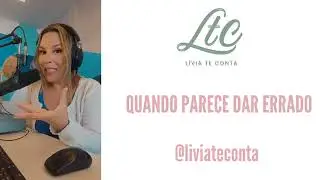 #liviateconta - Quando parece dar errado #reflexao #Deusage #proposito