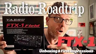 Yaesu FTX-1 Unboxing & First Impressions - Radio Roadtrip