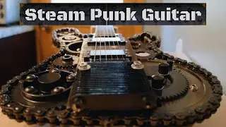 Steampunk Guitar Build - Heavy Metal